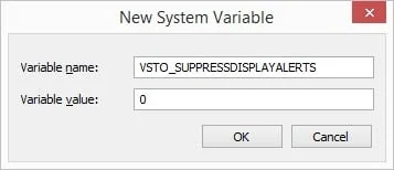 set VSTO_SUPPRESSDISPLAYALERTS to value 0