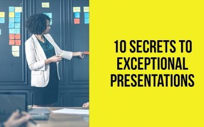 10 Secrets to Exceptional Presentations