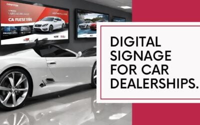 Car Dealership Digital Signage: